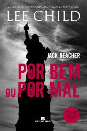 [Jack Reacher 10] • Por Bem Ou Por Mal - Jack Reacher - Vol. 10